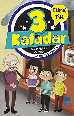 3 Kafadar Tekno Tim - 3 Kitap Seti- Yaşar Bayraktar - Mavi Kirpi Kitap - 8-10 Yaş 3.-5. Sınıf - Mizah Arkadaşlık ve Yaratıcı Düşünme - 3