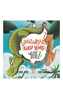 Dinozorlar Kuru Yemiş Yemez