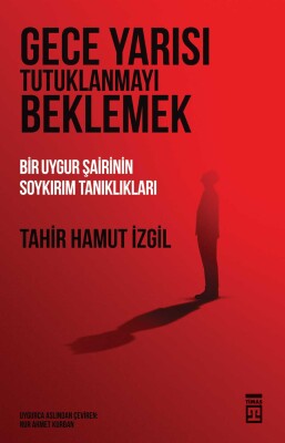 Gece Yarısı Tutuklanmayı Beklemek
