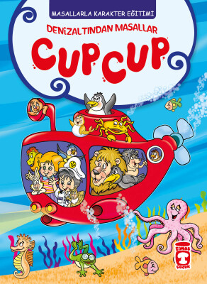 Denizaltından Masallar Cup Cup - Masallarla Karakter Eğitimi (Ciltli)