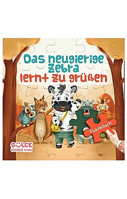 Das Neugierige Zebra Lernt Zu Grüßen - Meraklı Zebra Selamlaşmayı Öğreniyor / Yapbozlu Kitap 2