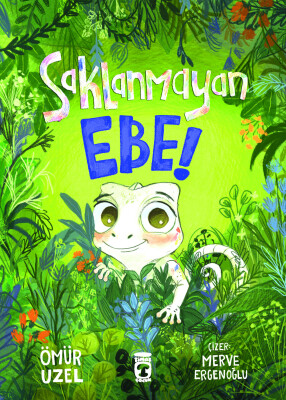 Saklanmayan Ebe!