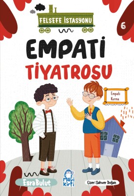 Empati Tiyatrosu - Felsefe İstasyonu - 3. Sınıf Hikaye Seti