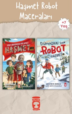 Haşmet Robot Maceraları - 1. Sınıf Okuma Seti  -  +7 Yaş - Mustafa Orakçı - Timaş Çocuk