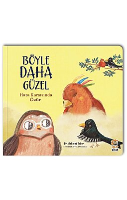 Böyle Daha Güzel – Hata Karşısında Özür
