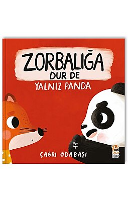 Zorbalığa Dur De – Yalnız Panda
