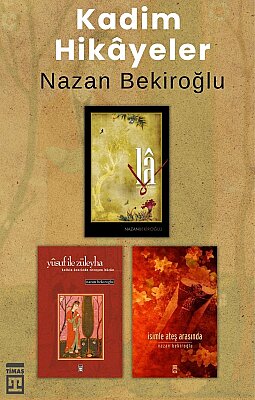 Timaş Yayınları Nazan Bekiroğlu Kadim Hikâyeler Seti - 3 Kİtap Takım