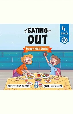 Eating Out - Happy Kids Stories 4 (4. Sınıf İngilizce Hikaye Seti)