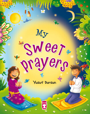 Tatlı mı Tatlı Duam - My Sweet Prayers (İngilizce)