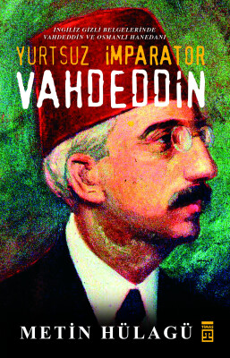 Yurtsuz İmparator Vahdeddin