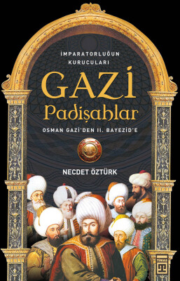 Gazi Padişahlar