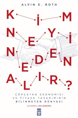 Kim Neyi Neden Alır? (Ciltli)