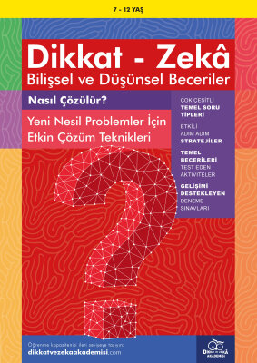 Nasıl Çözülür? (7 - 12 Yaş) - Dikkat Zeka