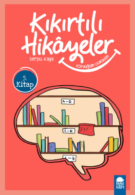 Kördüğüm Olmadan - Kıkırtılı Hikayeler - 3. Sınıf Hikaye Seti