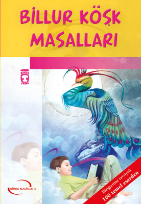 Billur Köşk Masalları (Gençlik Klasikleri)