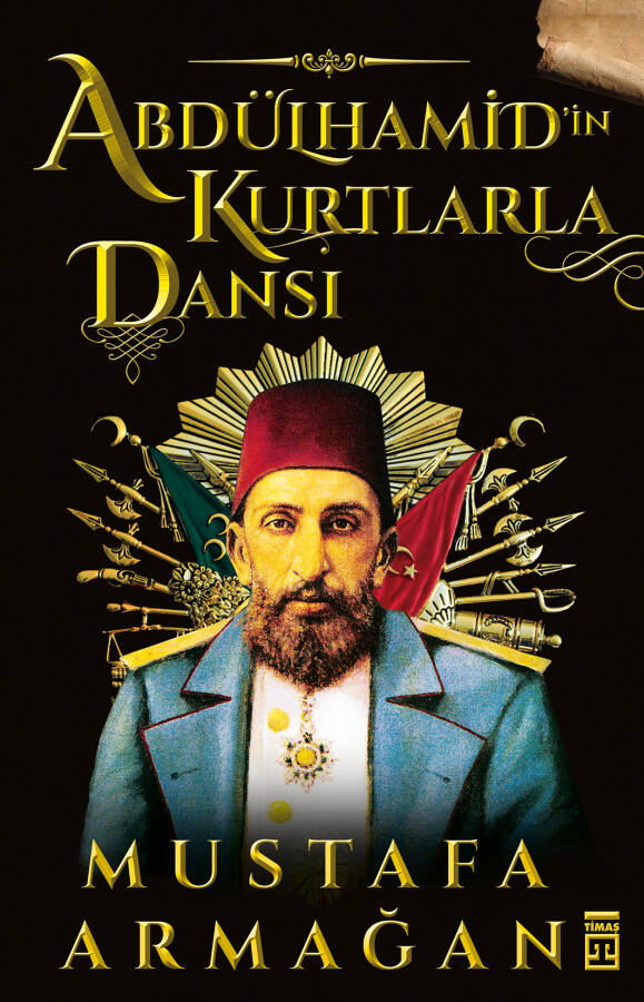 Abdülhamid'in Kurtlarla Dansı - 1