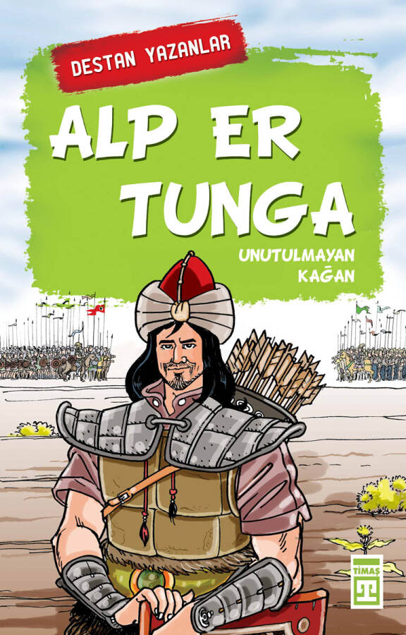 Alp Er Tunga - Destan Yazanlar - 1