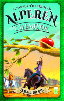 Alparslan'ın Akıncısı Alperen - Gizemli Ok