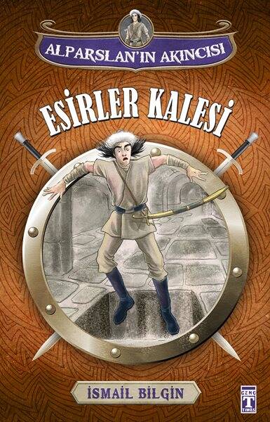 Alparslan'ın Akıncısı - Esirler Kalesi - 1