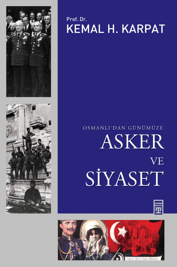 Osmanlıdan Günümüze Asker ve Siyaset - 1