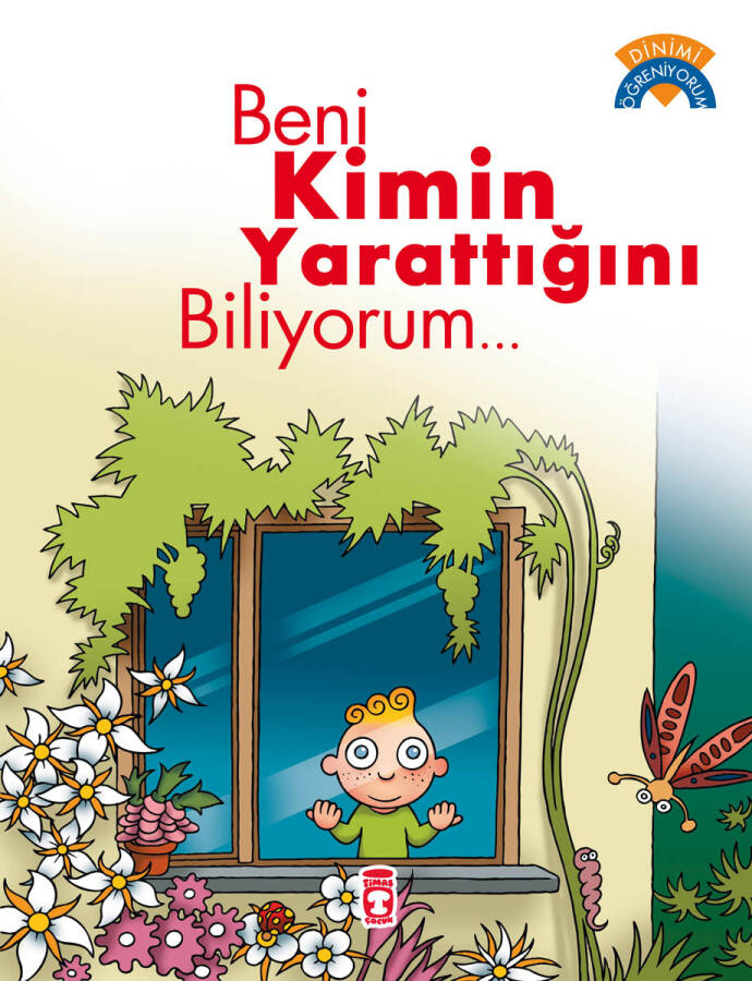 Beni Kimin Yarattığını Biliyorum - Dinimi Öğreniyorum - 1