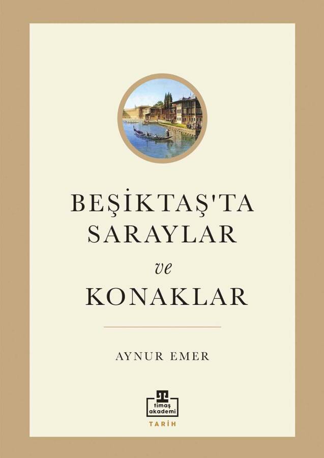 Beşiktaş'ta Saraylar ve Konaklar