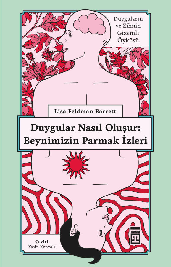 Duygular Nasıl Oluşur: Beynimizin Parmak İzleri - 1