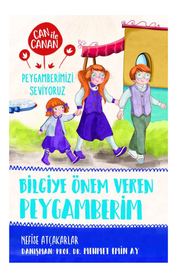 Bilgiye Önem Veren Peygamberim - Can ile Canan Peygamberimizi Seviyoruz 2 - 2