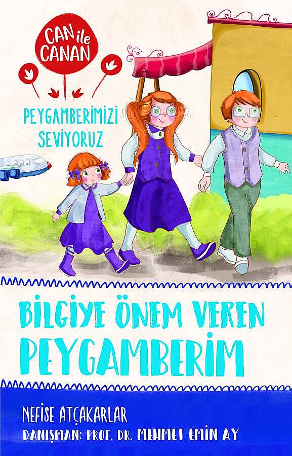 Bilgiye Önem Veren Peygamberim - Can ile Canan Peygamberimizi Seviyoruz 2
