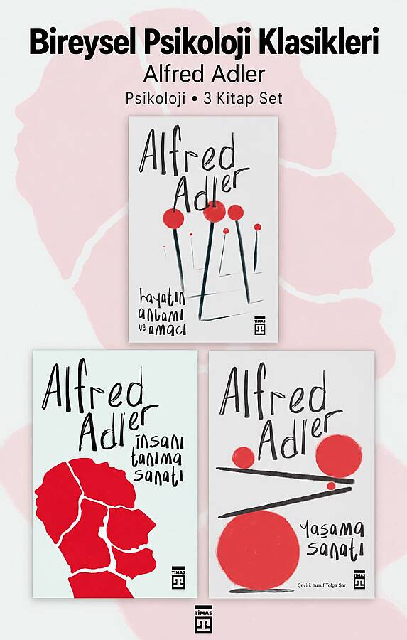Bireysel Psikoloji Klasikleri - 3 Kitap- Alfred Adler - Psikoloji Kitapları Seti - 1