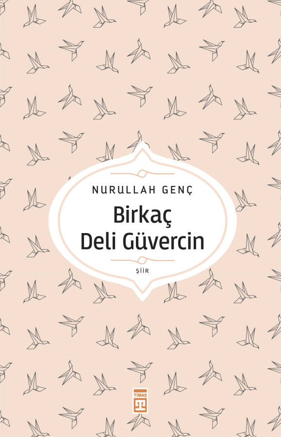 Birkaç Deli Güvercin - 1