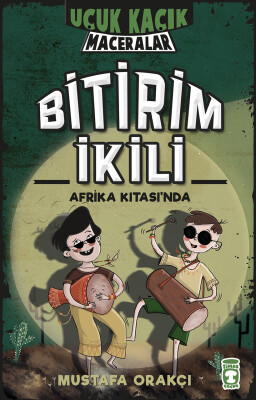 Bitirim İkili Afrika Kıtası'nda - Uçuk Kaçık Maceralar (Ciltli)