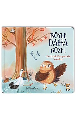 Böyle Daha Güzel – Zorbalık Karşısında Yardım