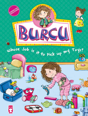Burcu Oyuncakları Toplamak Kimin Görevi? - Burcu Whose Job Is It To Pick Up My Toys? (İngilizce)