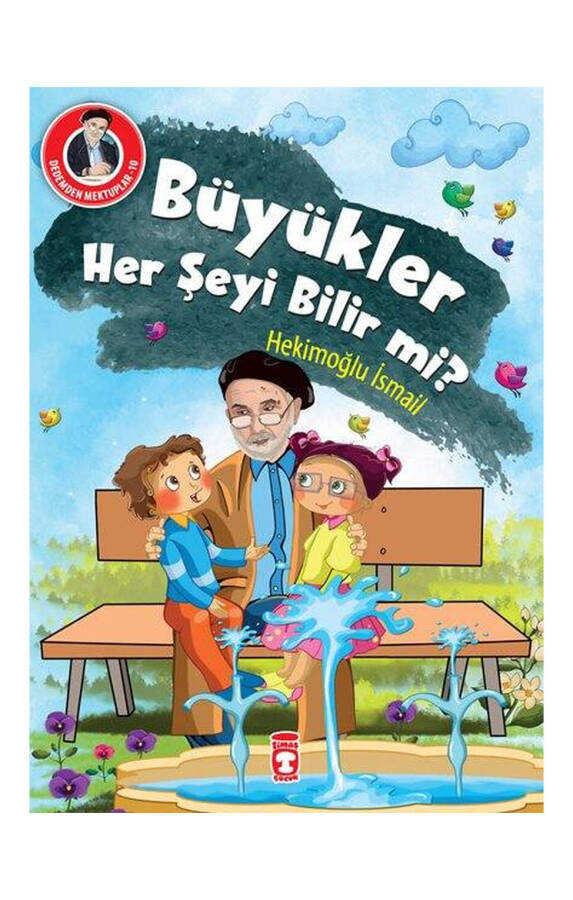 Büyükler Her Şeyi Bilir Mi? - Dedemden Mektuplar - 2