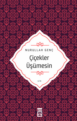 Çiçekler Üşümesin (Yazar İmzalı)