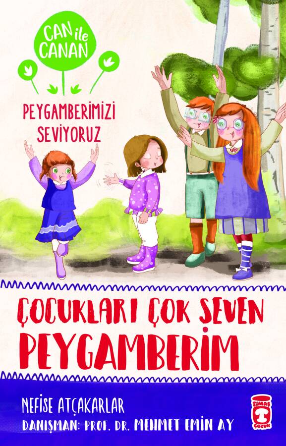 Çocukları Çok Seven Peygamberim - Can ile Canan Peygamberimizi Seviyoruz 2
