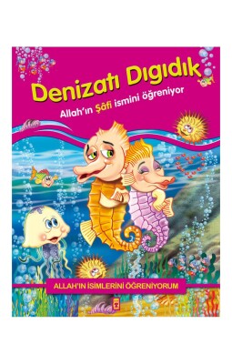 Denizatı Dıgıdık Allah'ın Şafi İsmini Öğreniyor - Allah'ın İsimlerini Öğreniyorum 1 - 2