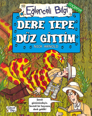 Dere Tepe Düz Gittim