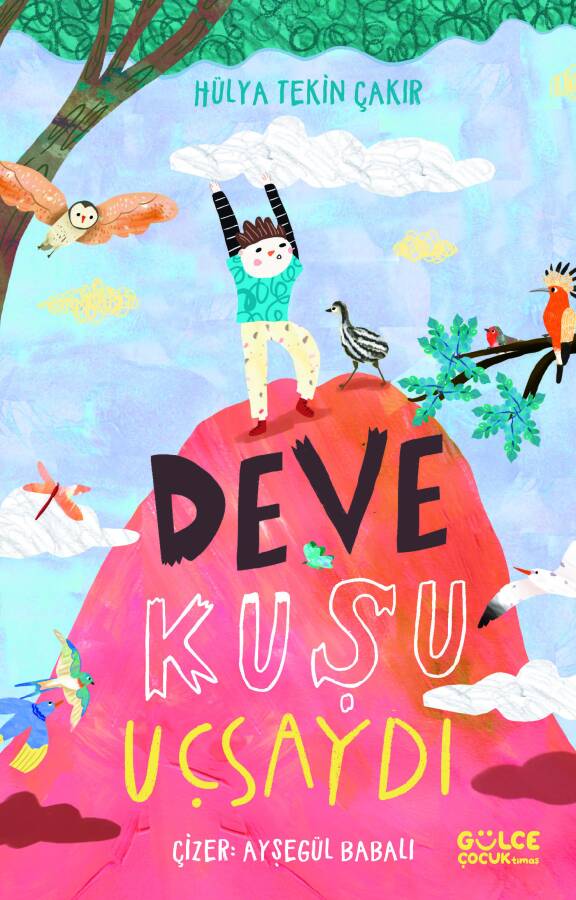 Deve Kuşu Uçsaydı