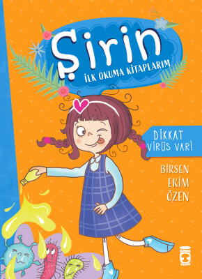 Dikkat Virüs Var! - Şirin İlk Okuma Kitaplarım 6