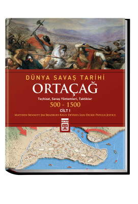 Dünya Savaş Tarihi: Ortaçağ (Cilt 1) (Ciltli) Görsel Savaş Tarihi