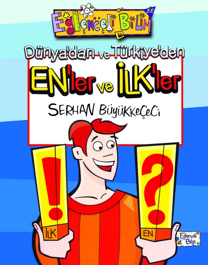 Dünya'dan ve Türkiye'den En'ler ve İlk'ler