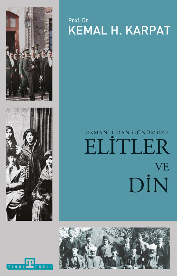Osmanlı'dan Günümüze Elitler ve Din - 1