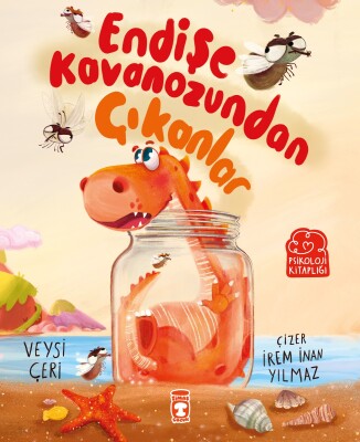 Endişe Kavanozundan Çıkanlar