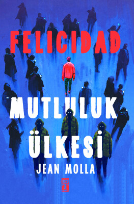 Felicidad - Mutluluk Ülkesi