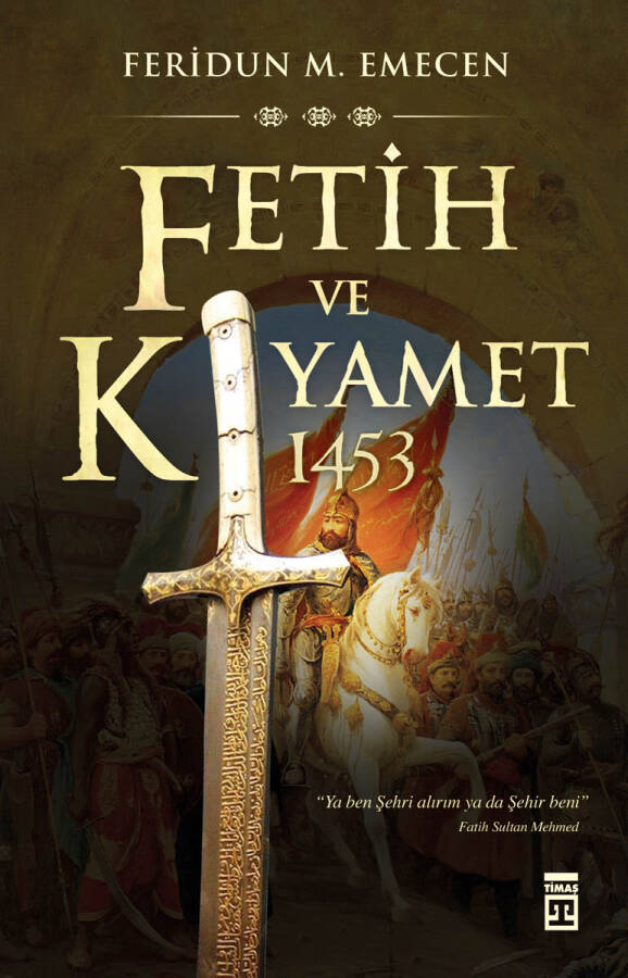 Fetih ve Kıyamet 1453 - 1