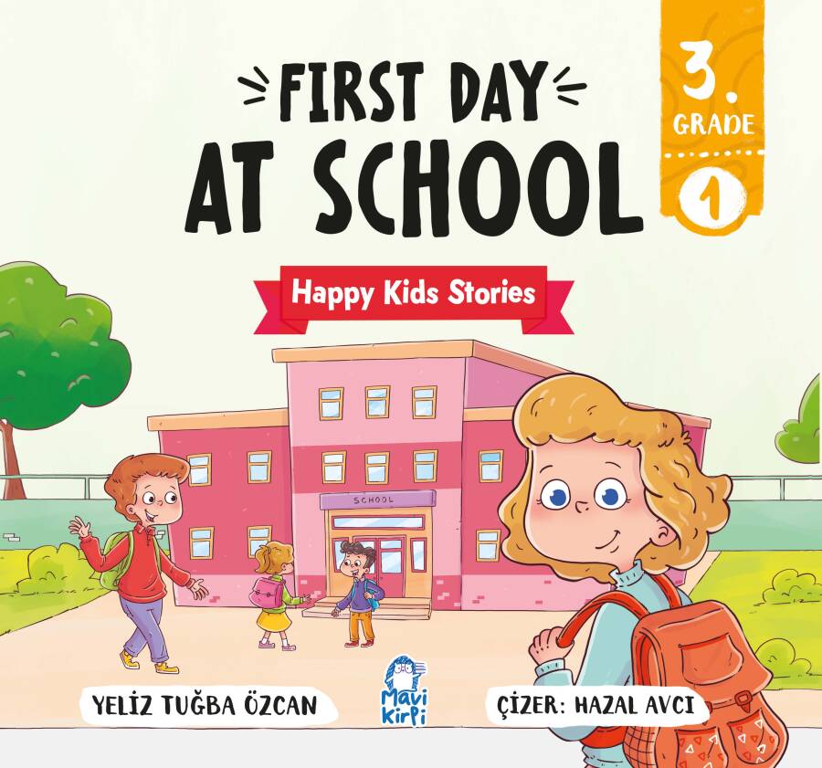 First Day At School - Happy Kids Stories 3 (3. Sınıf İngilizce Hikaye Seti) - 1