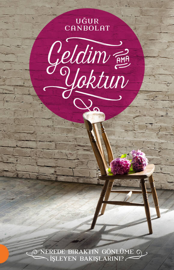 Geldim Ama Yoktun! - 1