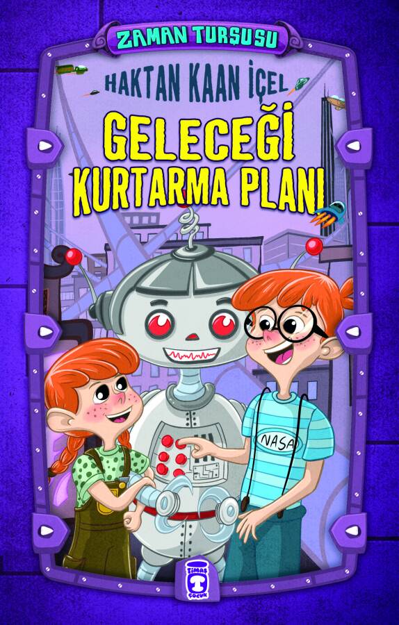 Geleceği Kurtarma Planı - Zaman Turşusu (Ciltli) - 1